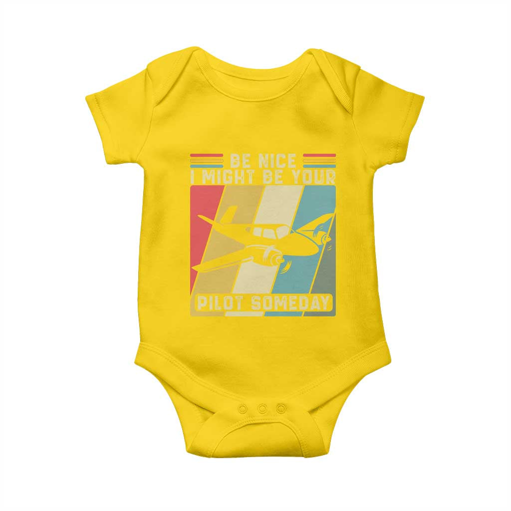 Funny Aviation Pilot Baby Onesie Be Nice I Might Be Your Piolot Someday TS14 Daisy Print Your Wear