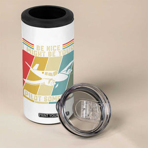 Funny Aviation Pilot 4 in 1 Can Cooler Tumbler Be Nice I Might Be Your Piolot Someday TS14 Print Your Wear