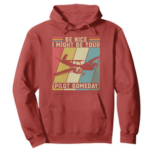 Funny Aviation Pilot Hoodie Be Nice I Might Be Your Piolot Someday TS14 Red Print Your Wear