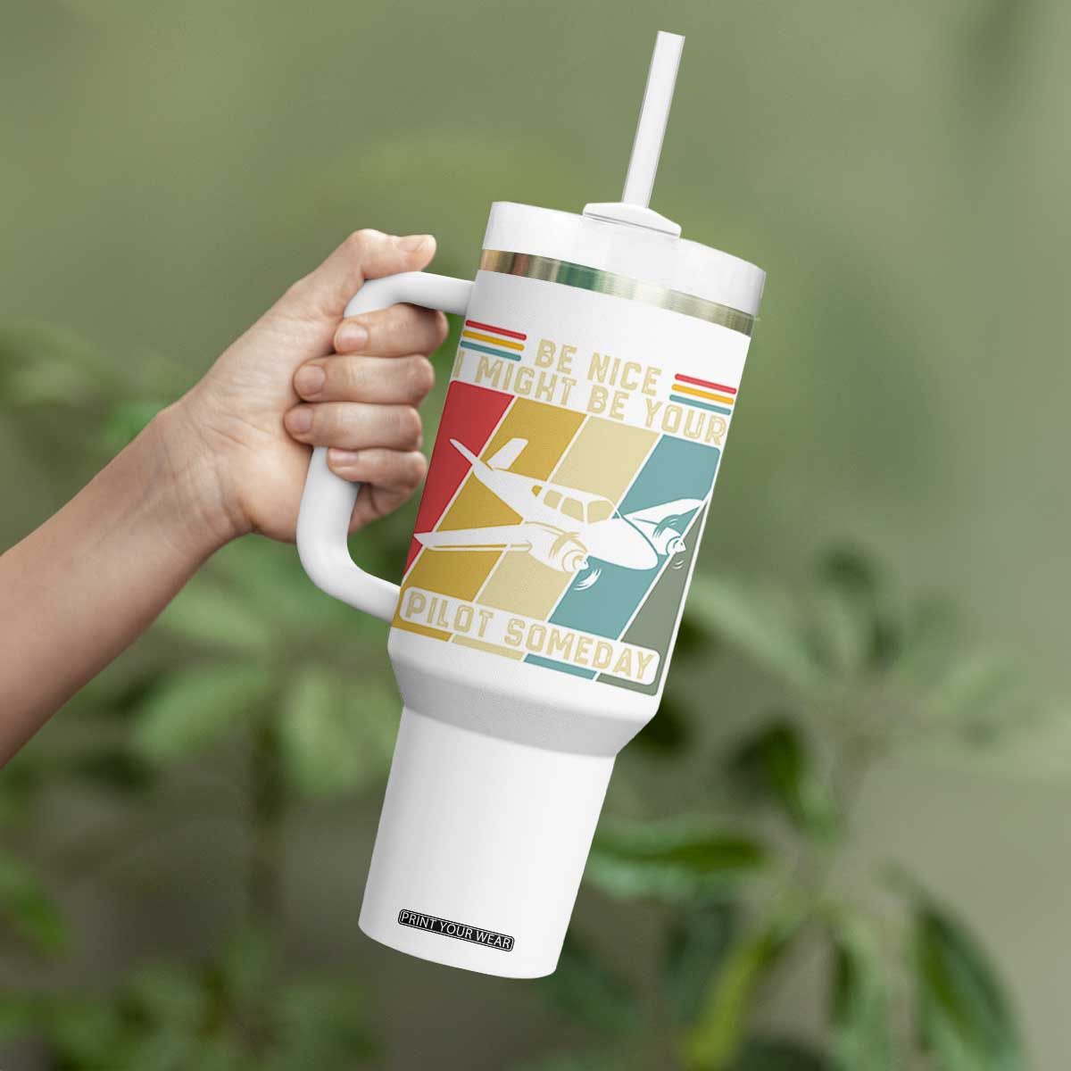 Funny Aviation Pilot Tumbler With Handle Be Nice I Might Be Your Piolot Someday TS14 Print Your Wear