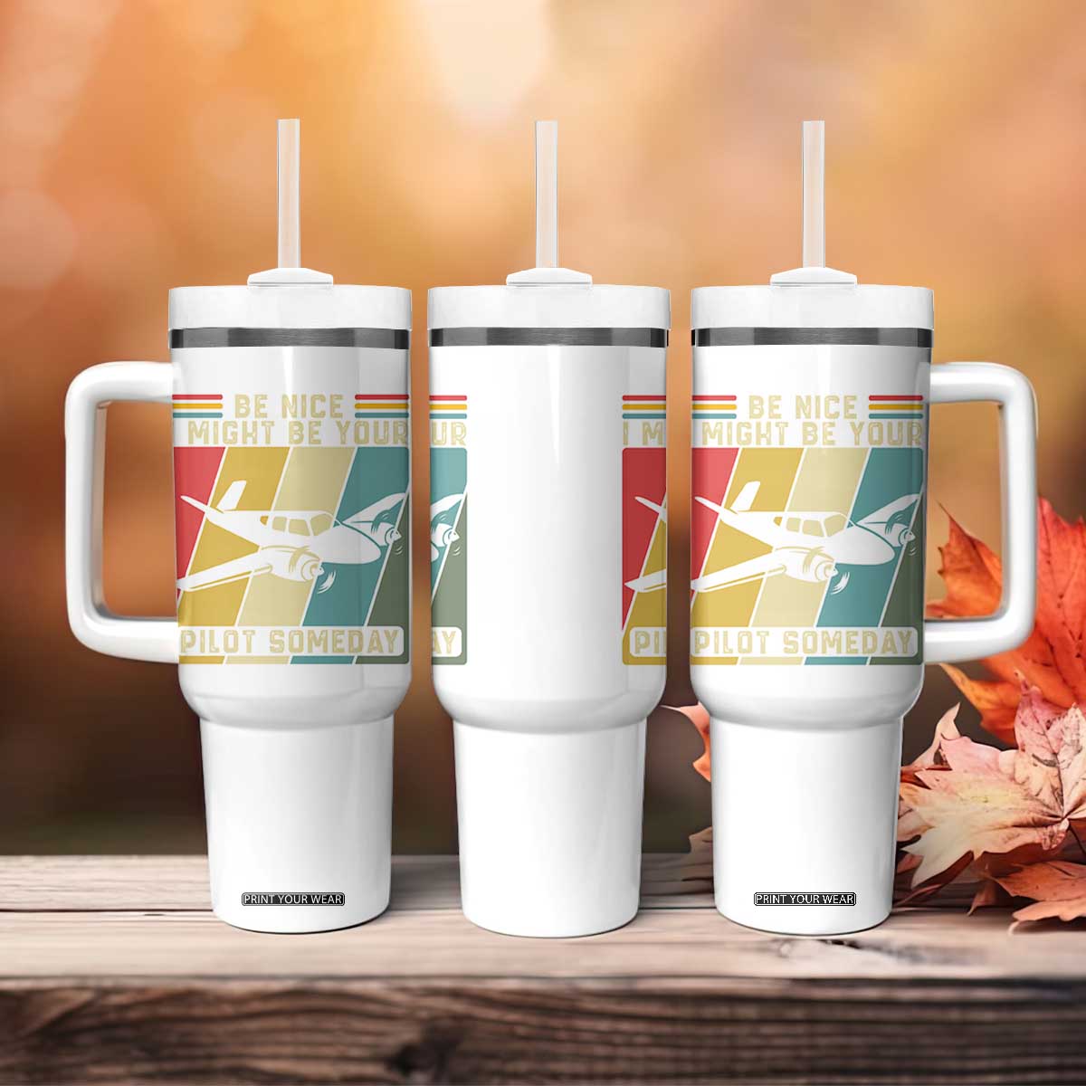 Funny Aviation Pilot Tumbler With Handle Be Nice I Might Be Your Piolot Someday TS14 Print Your Wear