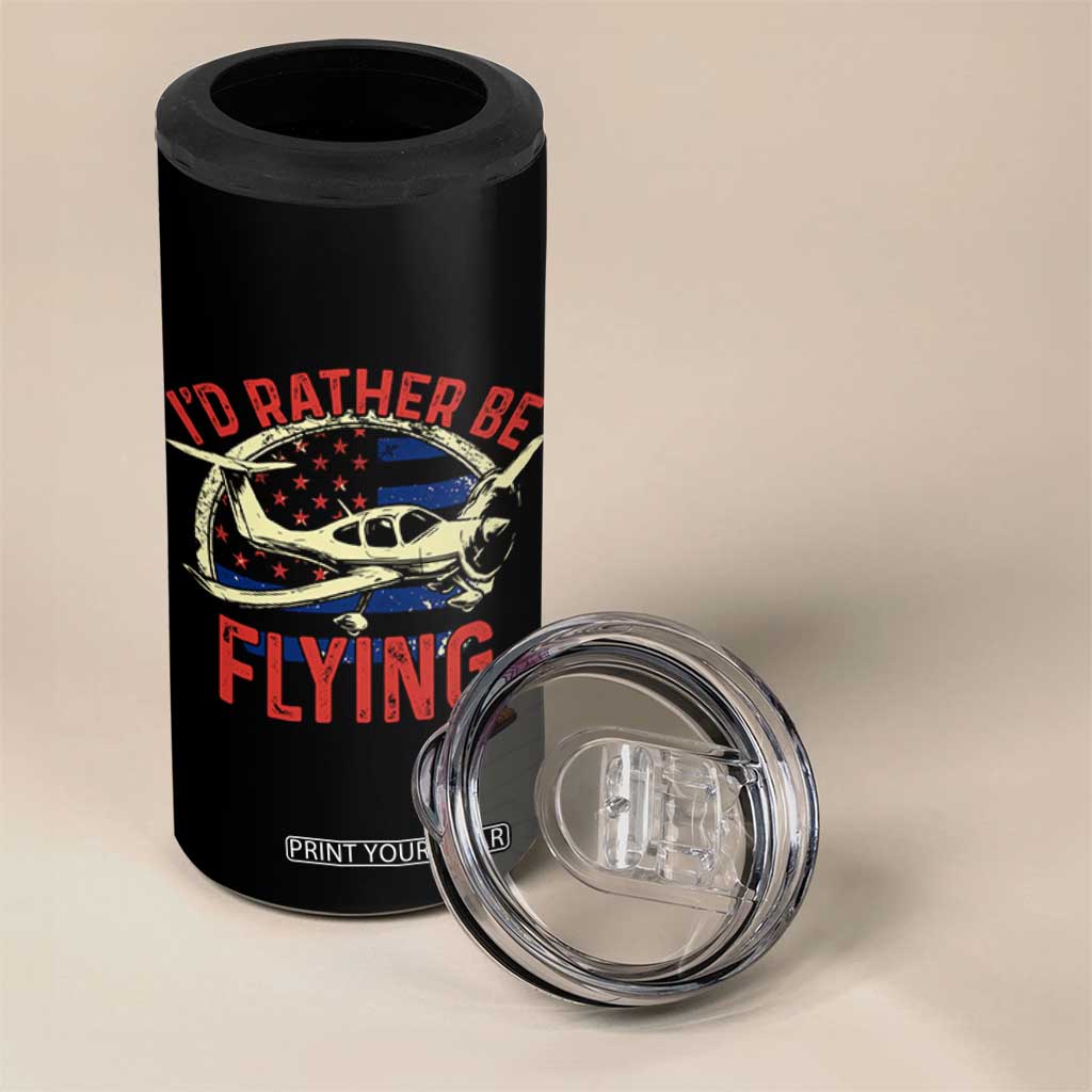 Funny Airplane Pilot 4 in 1 Can Cooler Tumbler I'd Rather Be Flying TS14 Print Your Wear