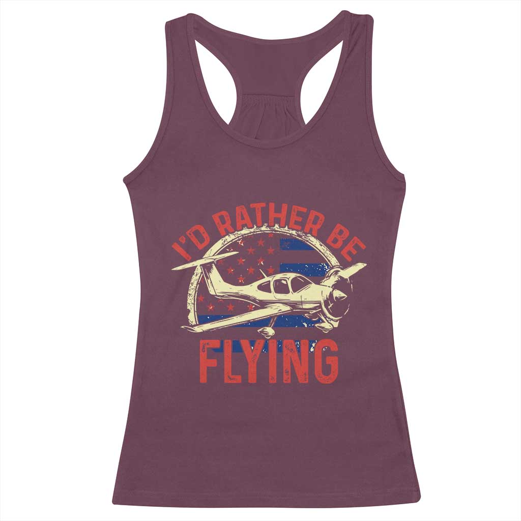 Funny Airplane Pilot Racerback Tank Top I'd Rather Be Flying TS14 Maroon Print Your Wear