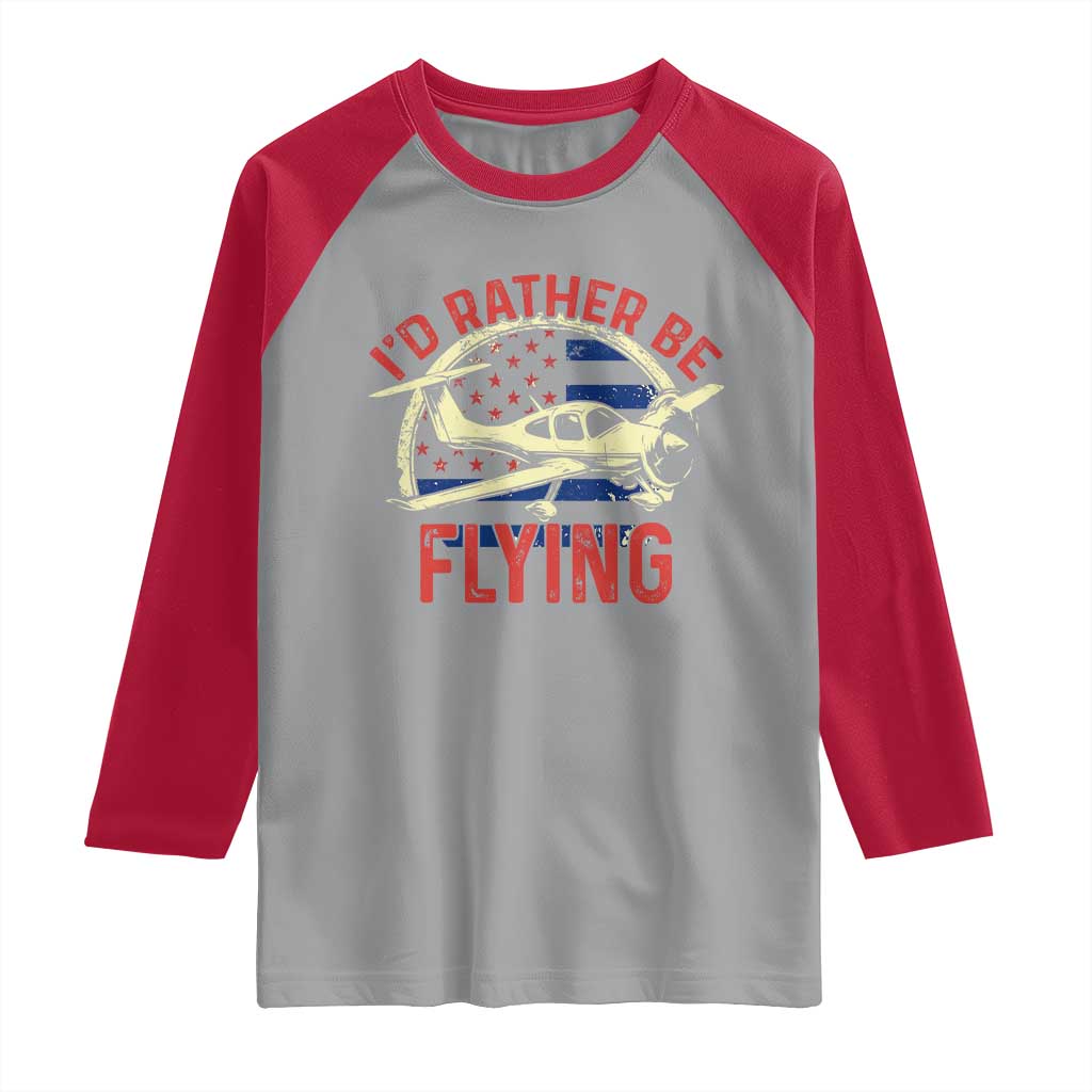Funny Airplane Pilot Raglan Shirt I'd Rather Be Flying TS14 Sport Gray Red Print Your Wear