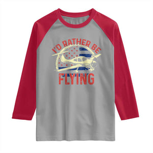 Funny Airplane Pilot Raglan Shirt I'd Rather Be Flying TS14 Sport Gray Red Print Your Wear