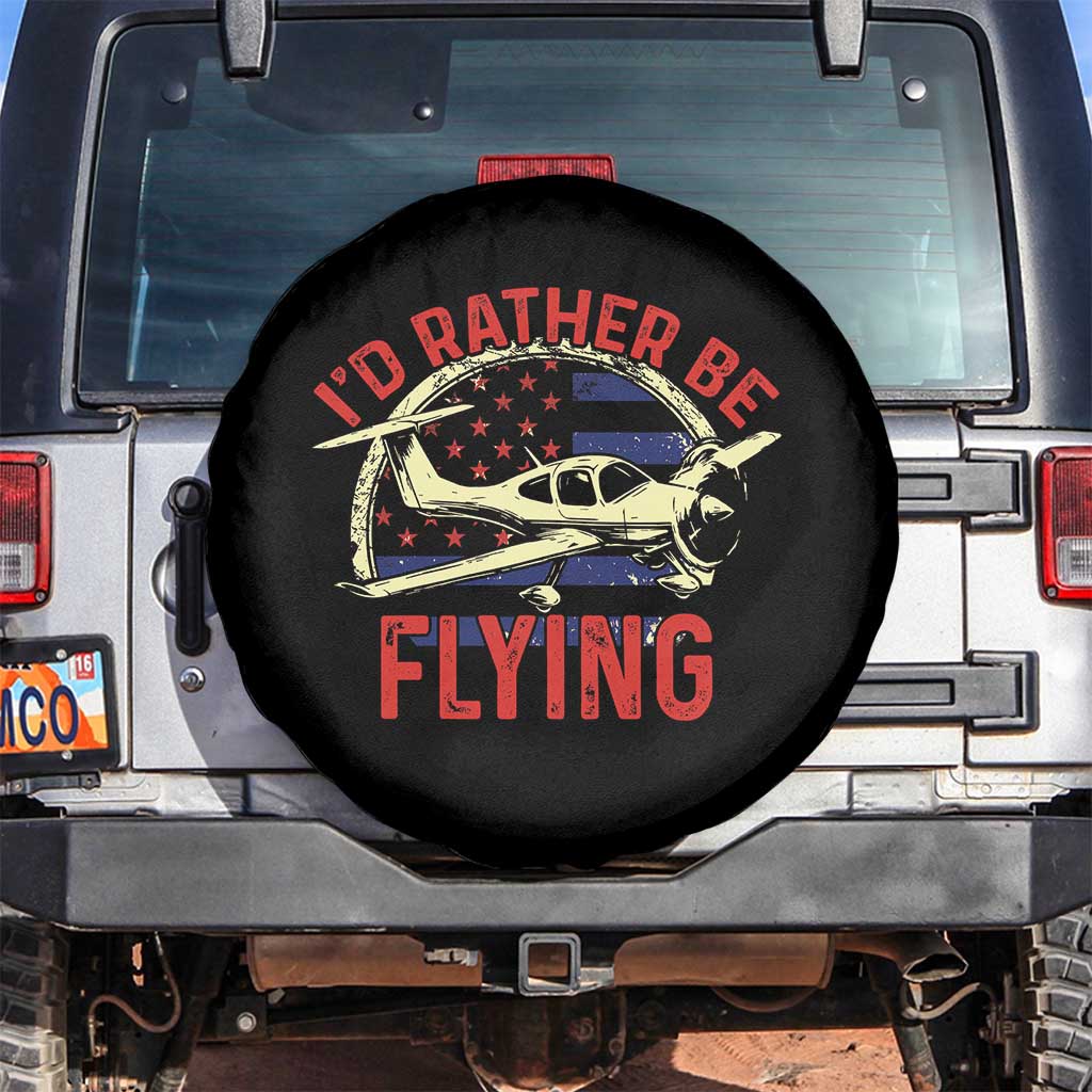 Funny Airplane Pilot Spare Tire Cover I'd Rather Be Flying TS14 No hole Black Print Your Wear