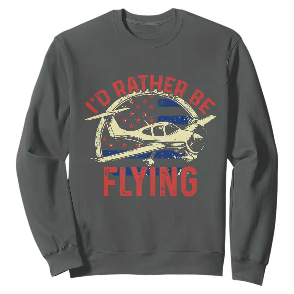Funny Airplane Pilot Sweatshirt I'd Rather Be Flying TS14 Dark Heather Print Your Wear