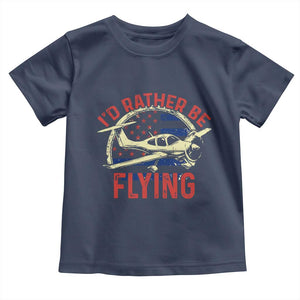 Funny Airplane Pilot Toddler T Shirt I'd Rather Be Flying TS14 Navy Print Your Wear