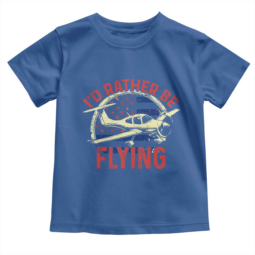 Funny Airplane Pilot Toddler T Shirt I'd Rather Be Flying TS14 Royal Blue Print Your Wear