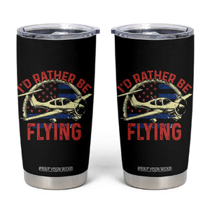 Funny Airplane Pilot Tumbler Cup I'd Rather Be Flying TS14 Black Print Your Wear