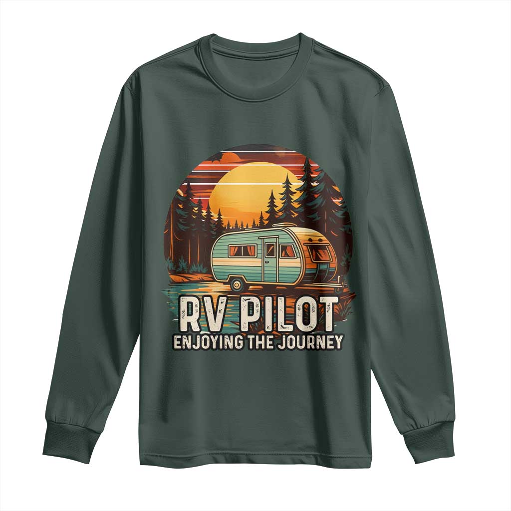 RV Pilot Enjoying The Journey Long Sleeve Shirt Funny Camping Lover TS14 Dark Forest Green Print Your Wear