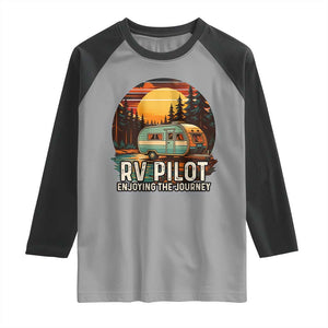 RV Pilot Enjoying The Journey Raglan Shirt Funny Camping Lover TS14 Sport Gray Black Print Your Wear