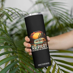 RV Pilot Enjoying The Journey Skinny Tumbler Funny Camping Lover TS14 Print Your Wear