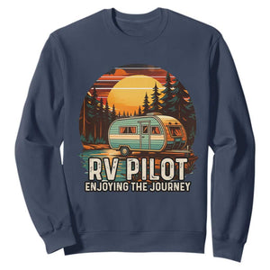 RV Pilot Enjoying The Journey Sweatshirt Funny Camping Lover TS14 Navy Print Your Wear