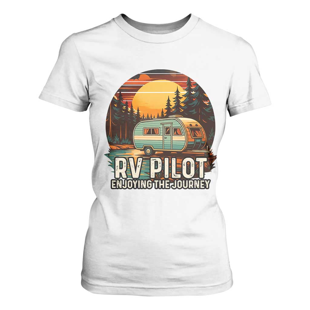 RV Pilot Enjoying The Journey T Shirt For Women Funny Camping Lover TS14 White Print Your Wear