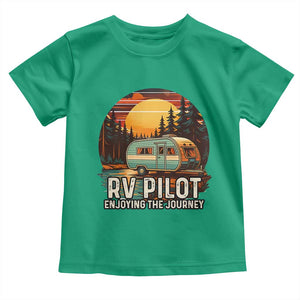 RV Pilot Enjoying The Journey Toddler T Shirt Funny Camping Lover TS14 Irish Green Print Your Wear