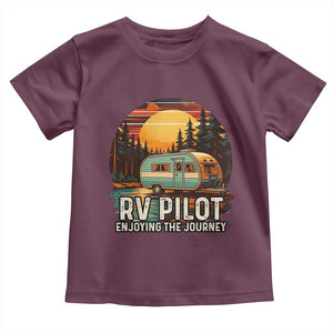 RV Pilot Enjoying The Journey Toddler T Shirt Funny Camping Lover TS14 Maroon Print Your Wear