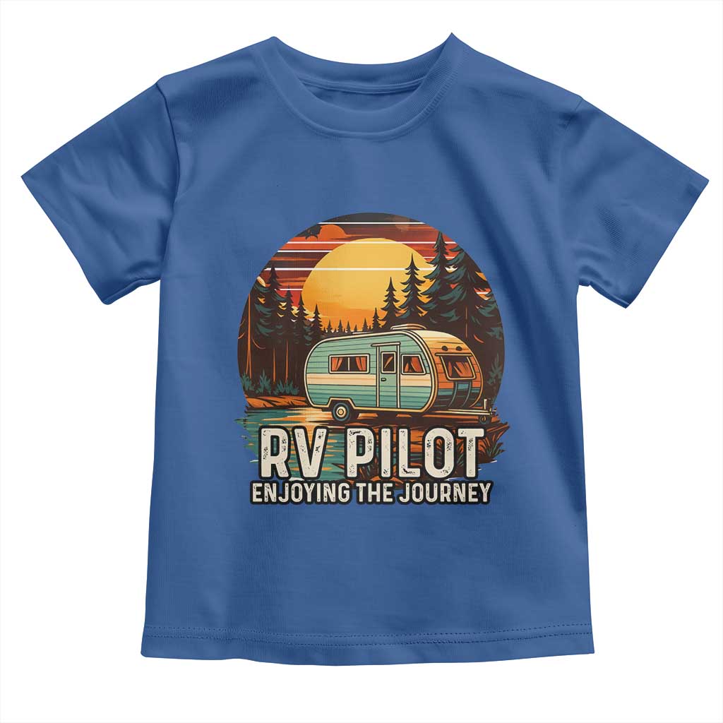RV Pilot Enjoying The Journey Toddler T Shirt Funny Camping Lover TS14 Royal Blue Print Your Wear