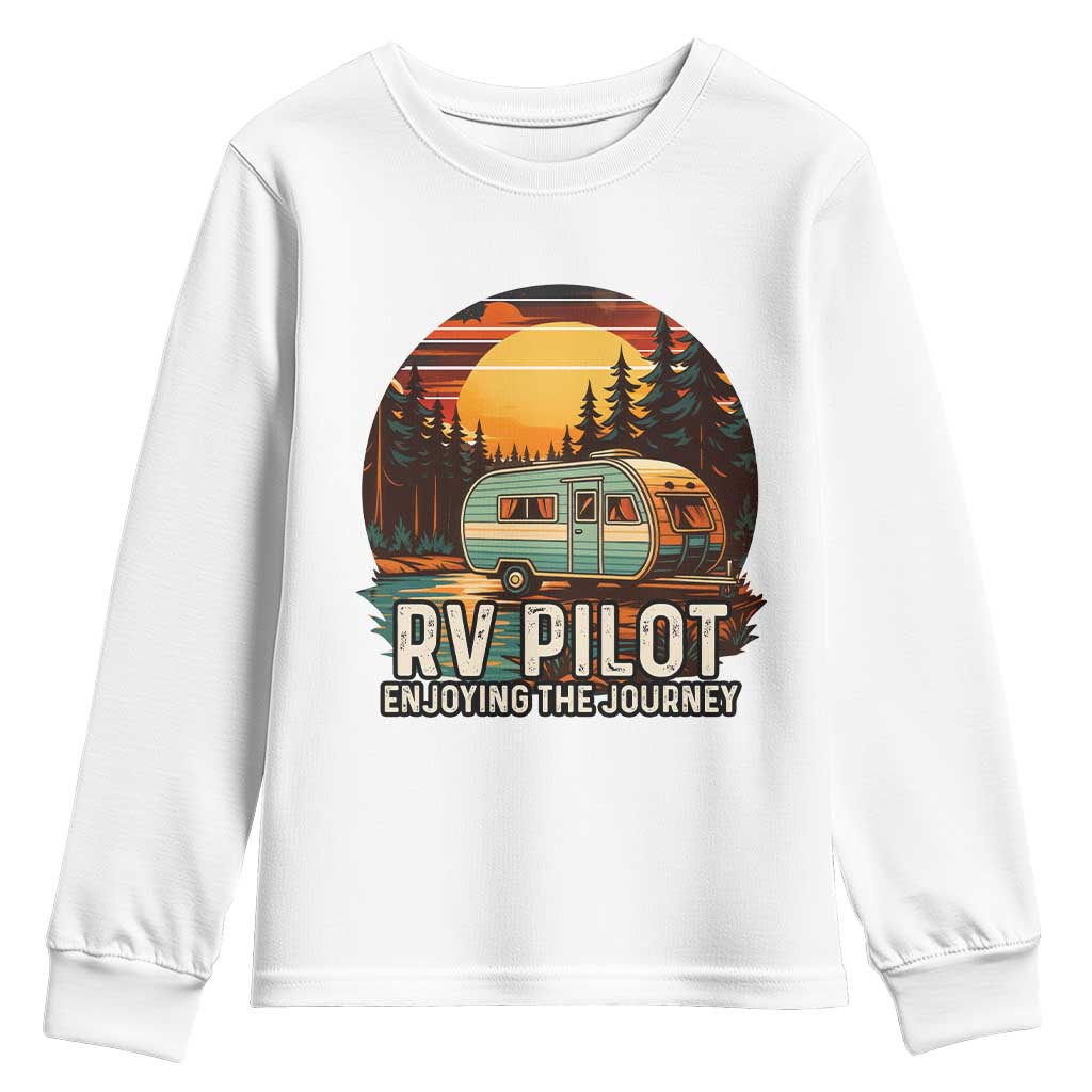 RV Pilot Enjoying The Journey Youth Sweatshirt Funny Camping Lover TS14 White Print Your Wear