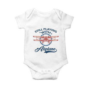 Still Playing With Airplane Baby Onesie Aviation Lover Airline Pilot TS14 White Print Your Wear