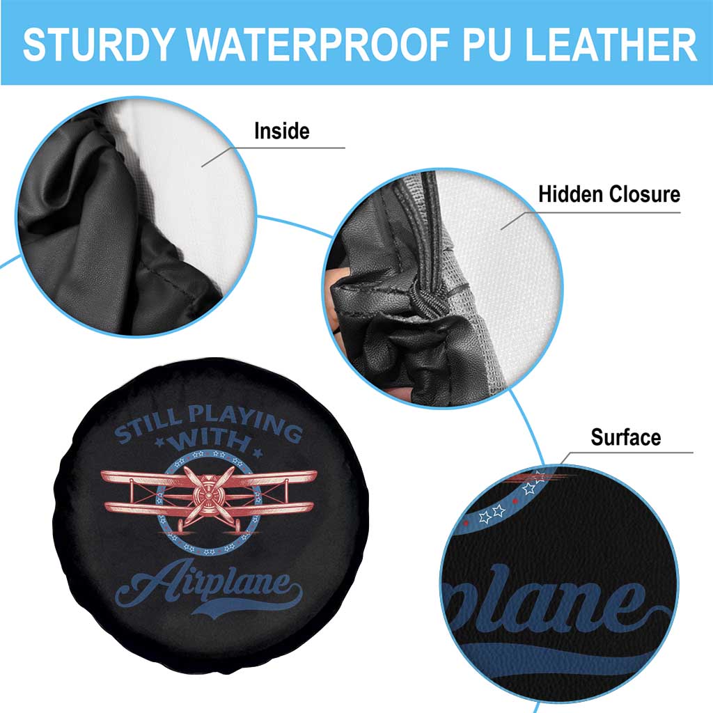 Still Playing With Airplane Spare Tire Cover Aviation Lover Airline Pilot TS14 Print Your Wear