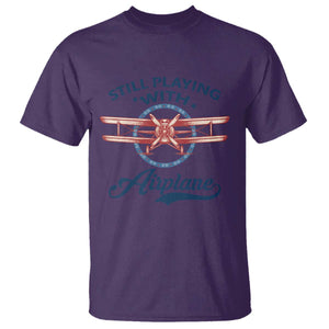 Still Playing With Airplane T Shirt Aviation Lover Airline Pilot TS14 Purple Print Your Wear