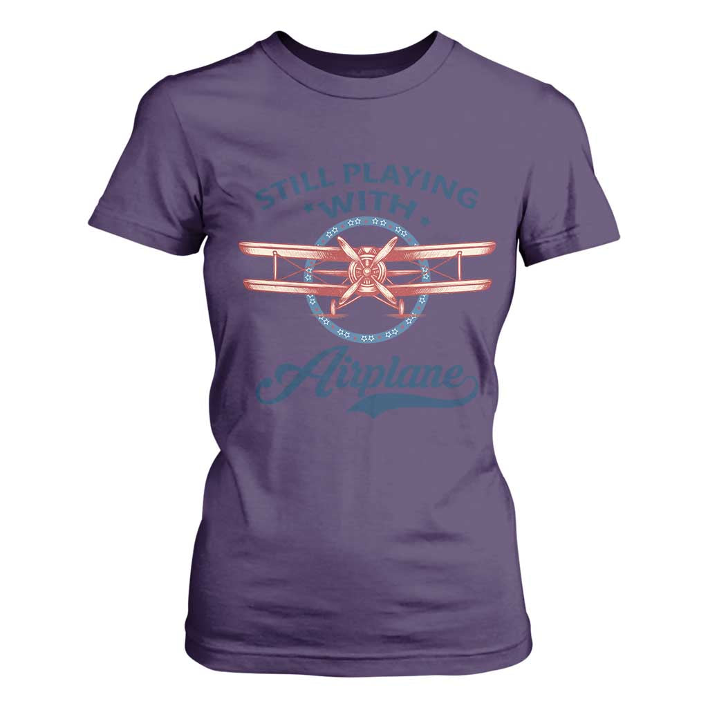 Still Playing With Airplane T Shirt For Women Aviation Lover Airline Pilot TS14 Purple Print Your Wear