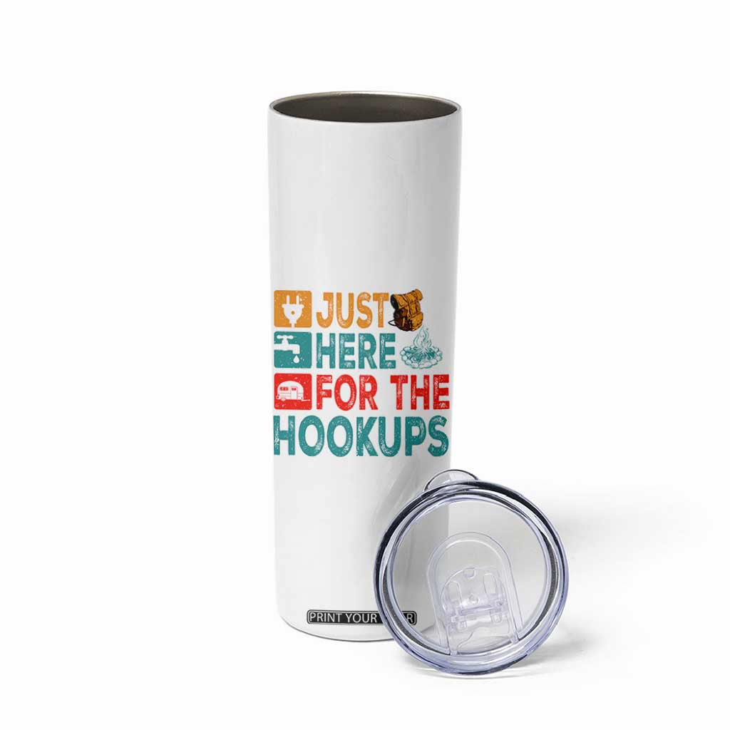 RV Camping Caravan Motorhome Skinny Tumbler Just Here For The Hookups TS14 Print Your Wear