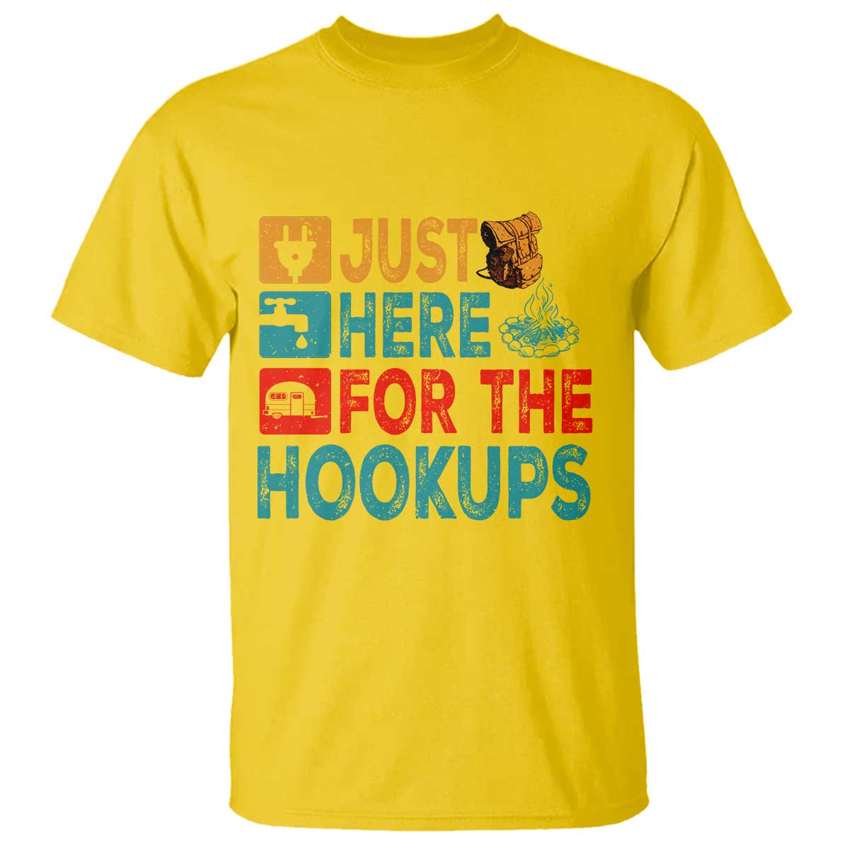 RV Camping Caravan Motorhome T Shirt Just Here For The Hookups TS14 Daisy Print Your Wear
