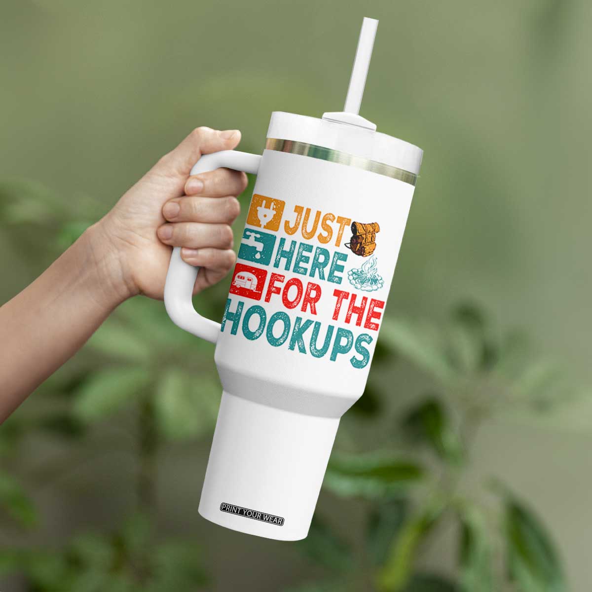 RV Camping Caravan Motorhome Tumbler With Handle Just Here For The Hookups TS14 Print Your Wear