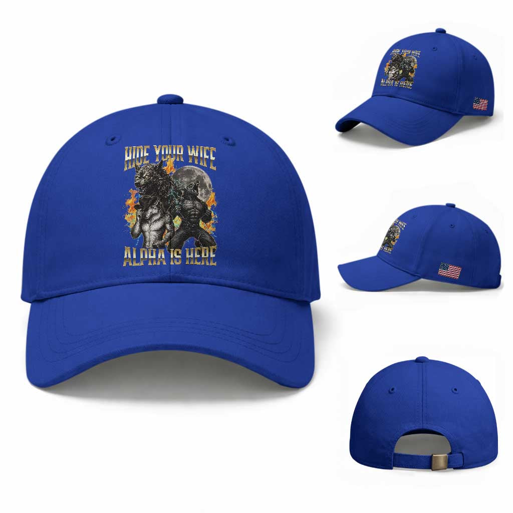 Hide Your Wife The Alpha is Here Baseball Cap Cringe Werewolf Alpha Meme Humor TS14 Baseball Cap Universal Fit Royal Blue Print Your Wear