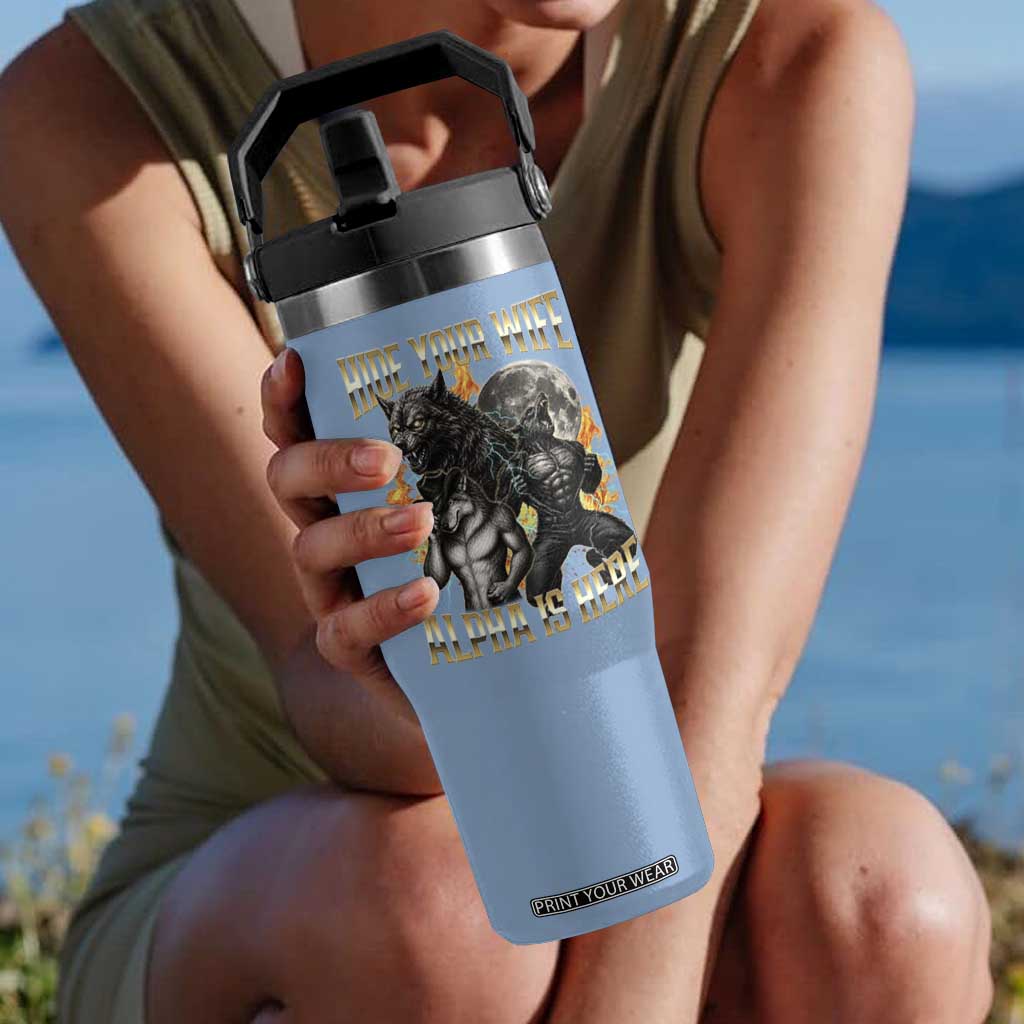 Hide Your Wife The Alpha is Here Flip Straw Tumbler Cringe Werewolf Alpha Meme Humor TS14 One Size: 30 oz Light Blue Print Your Wear