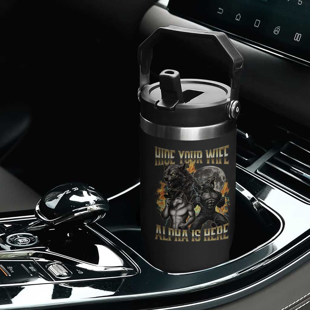 Hide Your Wife The Alpha is Here Flip Straw Tumbler Cringe Werewolf Alpha Meme Humor TS14 Print Your Wear