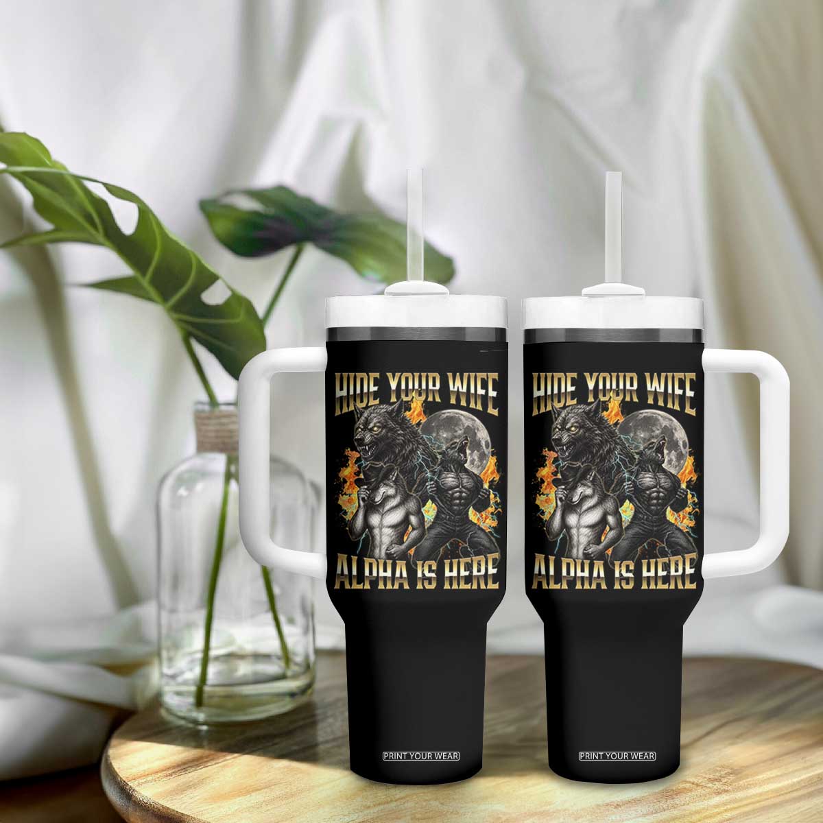 Hide Your Wife The Alpha is Here Tumbler With Handle Cringe Werewolf Alpha Meme Humor TS14 Print Your Wear