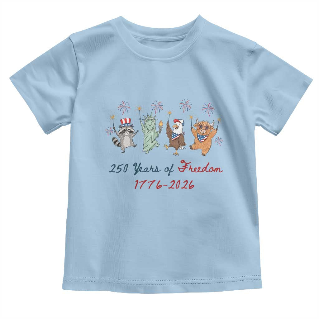 250 Years Of Freedom Toddler T Shirt Patriotic Doodle America Raccoon Goose Highland Cow 4th of July TS14 Light Blue Print Your Wear