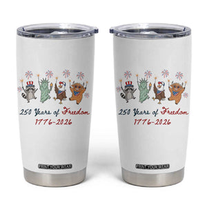 250 Years Of Freedom Tumbler Cup Patriotic Doodle America Raccoon Goose Highland Cow 4th of July TS14 White Print Your Wear
