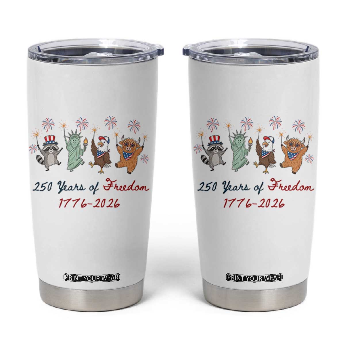 250 Years Of Freedom Tumbler Cup Patriotic Doodle America Raccoon Goose Highland Cow 4th of July TS14 White Print Your Wear