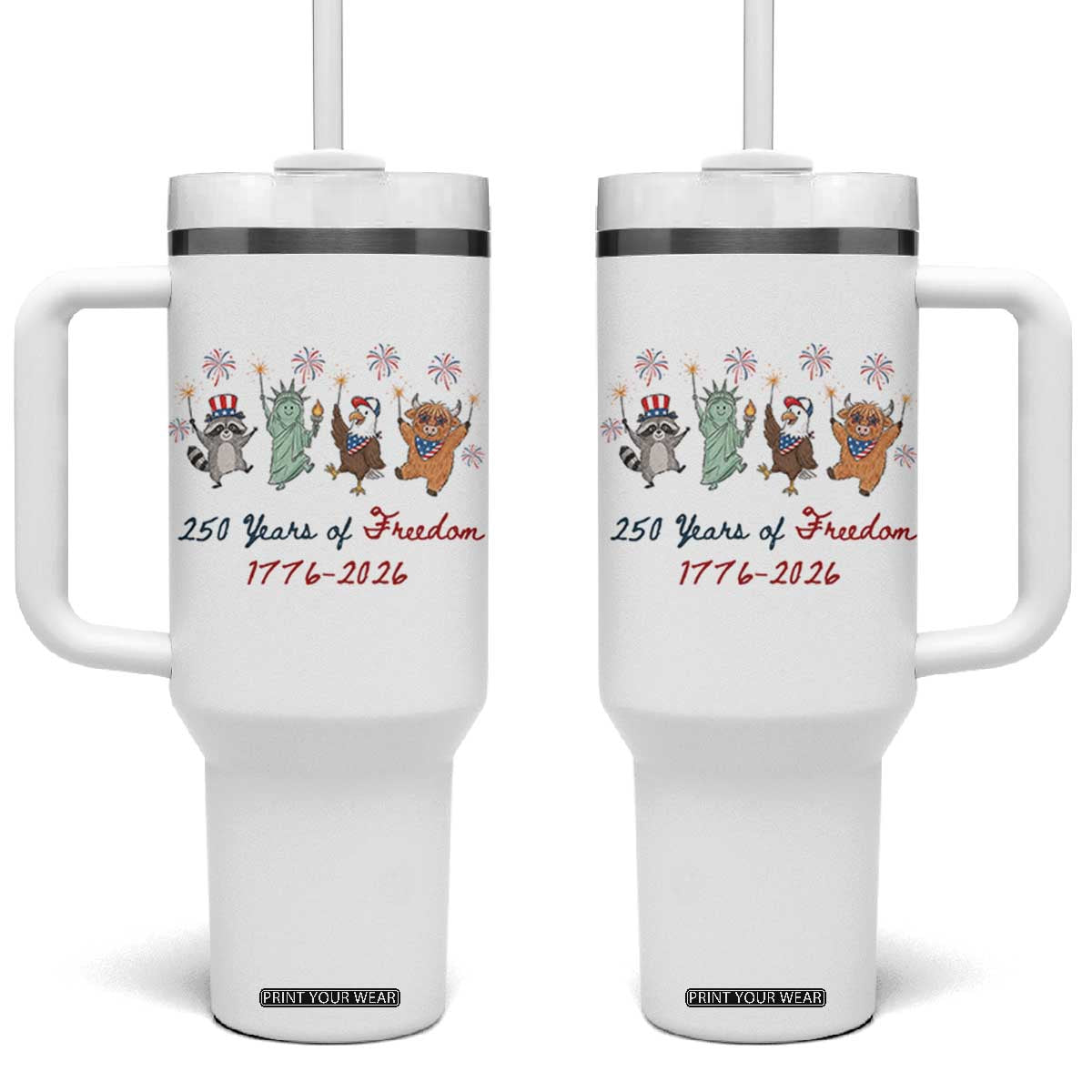 250 Years Of Freedom Tumbler With Handle Patriotic Doodle America Raccoon Goose Highland Cow 4th of July TS14 One Size: 40 oz White Print Your Wear