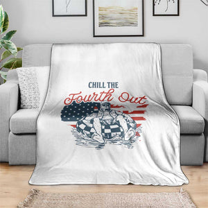 Chill The Fourth Out Throw Blanket Funny FDT 4th of July