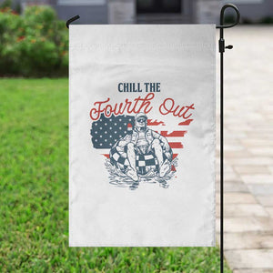 Chill The Fourth Out Garden Flag Funny FDT 4th of July