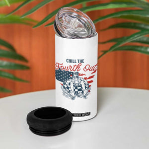 Chill The Fourth Out 4 in 1 Can Cooler Tumbler Funny FDT 4th of July