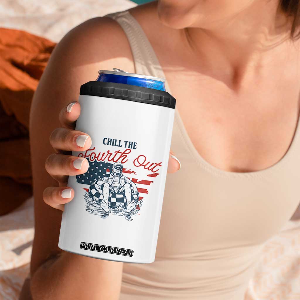 Chill The Fourth Out 4 in 1 Can Cooler Tumbler Funny FDT 4th of July