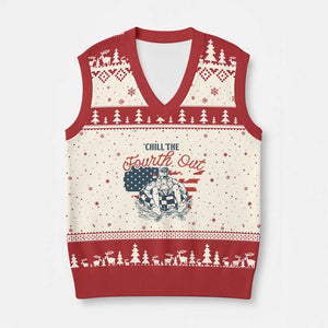 Chill The Fourth Out V-Neck Knit Sweater Vest Funny FDT 4th of July