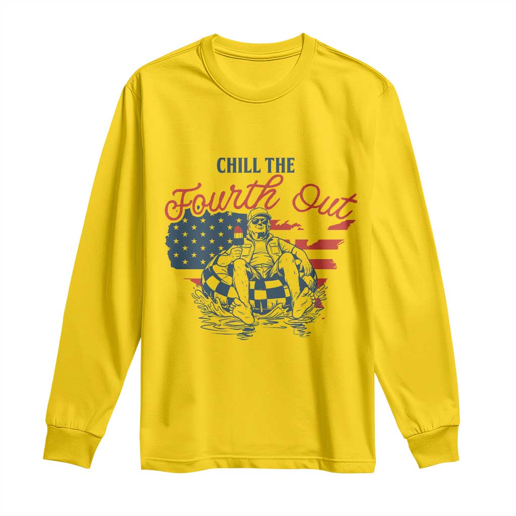 Chill The Fourth Out Long Sleeve Shirt Funny FDT 4th of July TS14 Daisy Print Your Wear