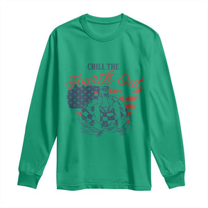 Chill The Fourth Out Long Sleeve Shirt Funny FDT 4th of July TS14 Irish Green Print Your Wear