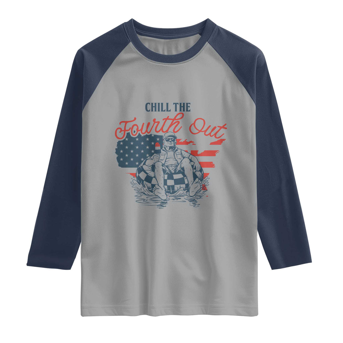 Chill The Fourth Out Raglan Shirt Funny FDT 4th of July TS14 Sport Gray Navy Print Your Wear