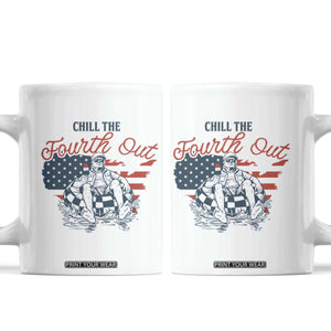 Chill The Fourth Out Coffee Mug Funny FDT 4th of July
