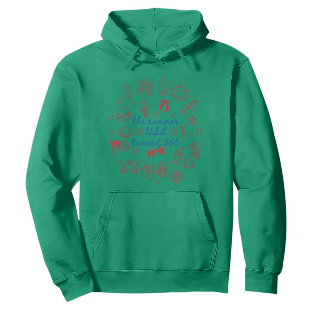 The Summer USA Turned 250 Hoodie 250 Years America Anniversary 4th of July