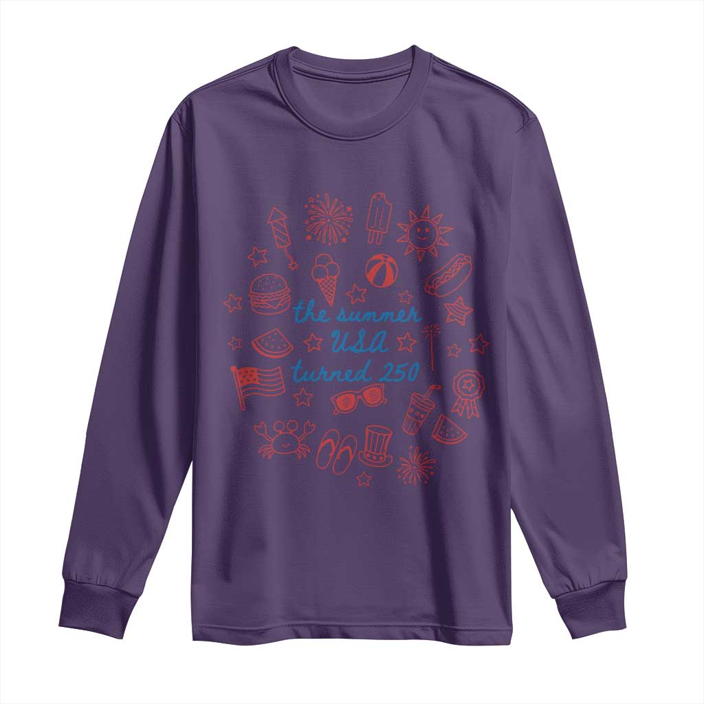 The Summer USA Turned 250 Long Sleeve Shirt 250 Years America Anniversary 4th of July