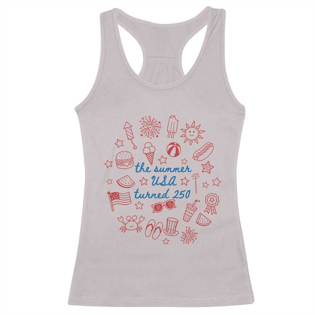 The Summer USA Turned 250 Racerback Tank Top 250 Years America Anniversary 4th of July